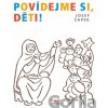 Povídejme si, děti! - Josef Čapek, Josef Čapek (ilustrátor)