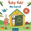 Ťuky ťuk! Na farmě - Zaklepej a poslouchej - Valeria Valenza