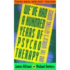 We'Ve Had a Hundred Years of Psychotherapy and the World's Getting Worse (James Hillman,Michael Ventura)(Brožovaná)