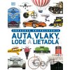 Autá, vlaky, lode a lietadlá - Clive Gifford