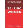 Texting Women: How to Text a Girl? What to Text a Girl? An Essential Guide to Make Sure You'll Always Get a Reply - MINDSET - SKILLS (Cristiano Marquez)(Brožovaná)