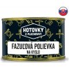 HOTOVKY Z PLECHOVKY Fazuľová polievka na kyslo Varianta: 400 ml
