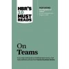 HBR's 10 Must Reads on Teams (with featured article 