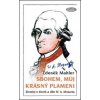 Sbohem můj krásný plameni - Zdeněk Mahler