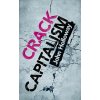 Crack Capitalism (John Holloway)(Brožovaná)