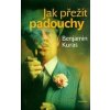 Jak přežít padouchy - Benjamin Kuras, Václav Teichmann