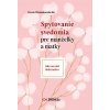 Spytovanie svedomia pre manželky a matky - Ako sa stať dokonalou