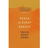 Peace Is Every Breath