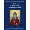 Nad slovami sv. Theodorosa Veľkého Asketika - Miron Keruľ-Kmec st.