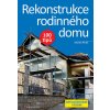Rekonstrukce rodinného domu - 100 tipů - Martin Perlík