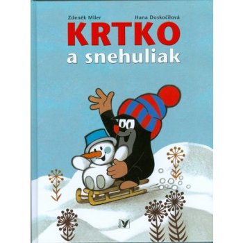 Krtko a snehuliak - Zdeněk Miler, Hana Doskočilová