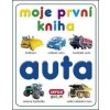 Moje první kniha - Auta, kolektiv autorů, 2012