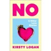 No & Other Love Stories - Kirsty Logan, Vintage Publishing