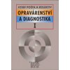 Opravárenství a diagnostika I - J. Pošta