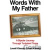 Words With My Father - Lowell Klessig, Lukas Klessig