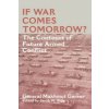 If War Comes Tomorrow? (M A Gareev)(Brožovaná)