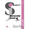 Nový Slovenský jazyk 5. ročník ZŠ - 1. časť - zošit pre učiteľa - Jarmila Krajčovičová