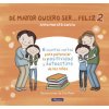 De mayor quiero ser... feliz 2 (ANNA MORATO GARCIA)(Pevná)