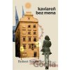 Kaviareň bez mena - Robert Seethaler