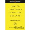 How to Turn Down a Billion Dollars - Billy Gallagher