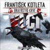 Bratrstvo krve 4 Vlci - CD