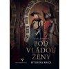Pod vládou ženy