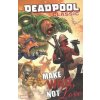 Deadpool Classic 19 Make War Not Love