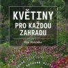 Kvety pre každú záhradu