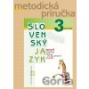 Nový Slovenský jazyk pre 3. ročník ZŠ - 1. diel (metodická príručka) - Zuzana Stankovianska, Romana Culková