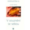 V souznění se sebou
