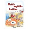 Vařila myšička kašičku - Vladimíra Vopičková