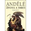 Andělé života a smrti - Liselotte Baertz