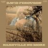 Nashville No More (David Ferguson) (Vinyl / 12