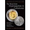 Road from Hyperpapalism to Catholicism