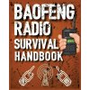 Baofeng Radio Survival Handbook (Brožovaná)