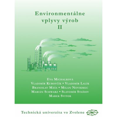 Environmentálne vplyvy výrob II. časť - Eva Michalková a kol.