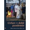 Církev v době pandemie - Michal Opatrný, Karel Šimr