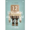 12 spôsobov, ako ťa mení mobil - Tony Reinke