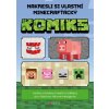 Nakresli si vlastní minecrafťácký komiks