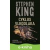 E-kniha Cyklus vlkodlaka - Stephen King