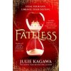 Fateless - Julie Kagawa, HarperCollins Publishers