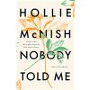 Nobody Told Me: Poetry and Parenthood (McNish Hollie)