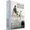 Miloš Budík - Jsem fotograf | Lukáš Bártl – Jindřich Chatrný (edd.).
