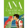 Ana y la casa de sus sueños