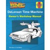 Back to the Future: Delorean Time Machine: Doc Brown's Owner's Workshop Manual (Bob Gale,Joe Walser,Joe Walser)(Pevná)
