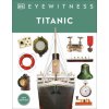 Eyewitness Titanic