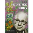 Kniha Páter František Ferda - experimenty, recepty, životní osudy - Zdeněk Rejdák