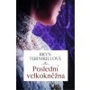 Poslední velkokněžna - Bryn Turnbullová