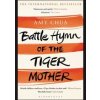 Battle Hymn of the Tiger Mother - Amy Chua, Bloomsbury