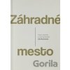 Záhradné mesto - John Mark Comer